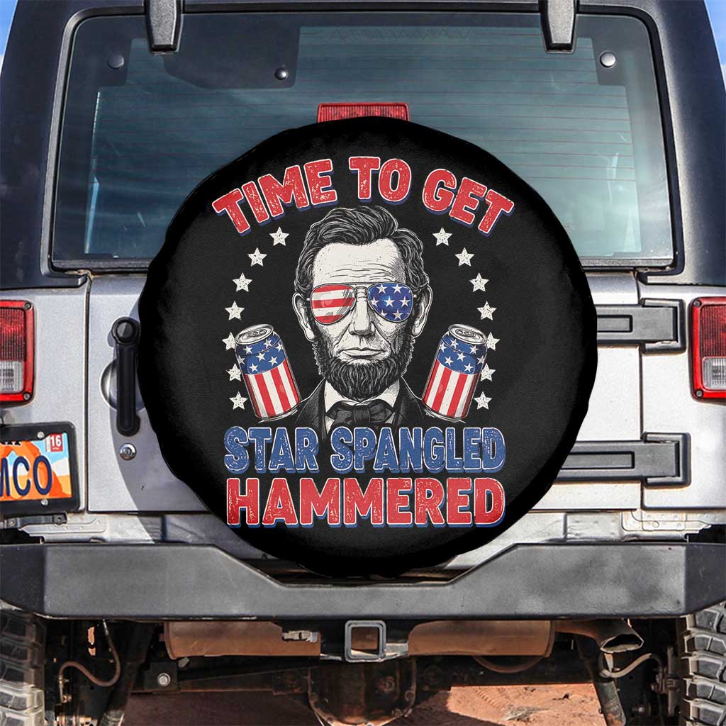 Time To Get Star Spangled Hammered Abraham Lincoln Spare Tire Cover Funny 4th of July