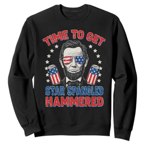 Time To Get Star Spangled Hammered Abraham Lincoln Sweatshirt Funny 4th of July