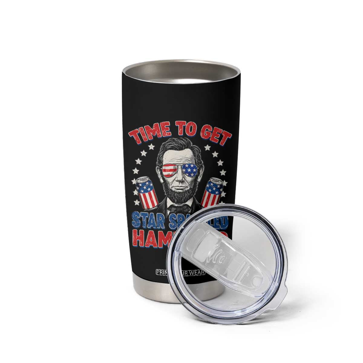 Time To Get Star Spangled Hammered Abraham Lincoln Tumbler Cup Funny 4th of July