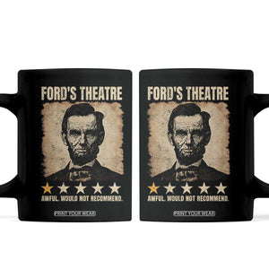 Abraham Lincoln Ford's Theatre Coffee Mug Awful Would Not Recommend Funny US History