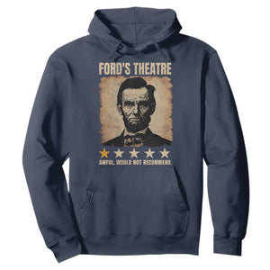 Abraham Lincoln Ford's Theatre Hoodie Awful Would Not Recommend Funny US History