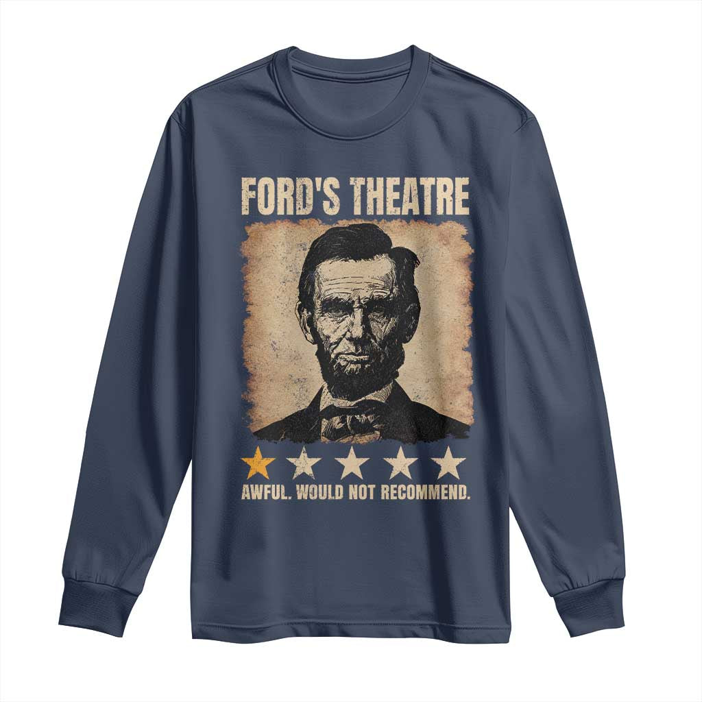 Abraham Lincoln Ford's Theatre Long Sleeve Shirt Awful Would Not Recommend Funny US History