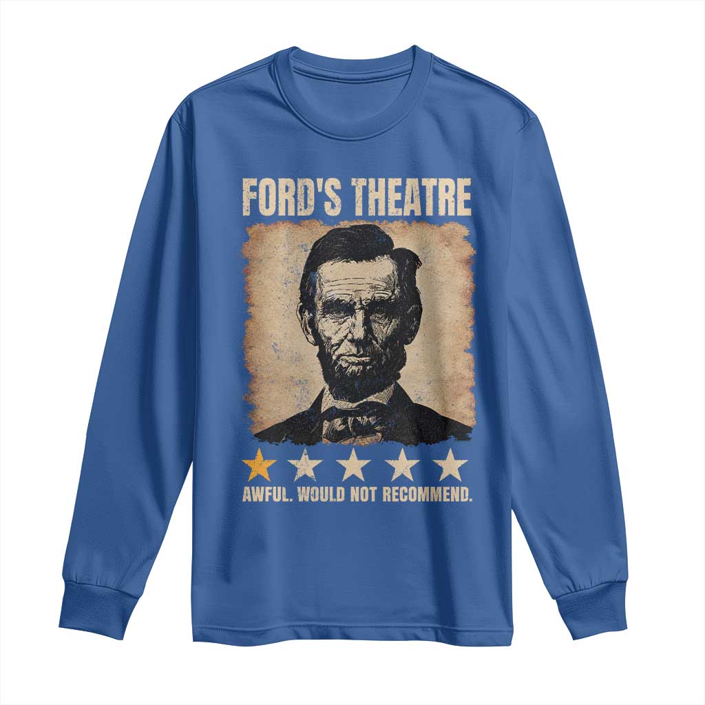 Abraham Lincoln Ford's Theatre Long Sleeve Shirt Awful Would Not Recommend Funny US History