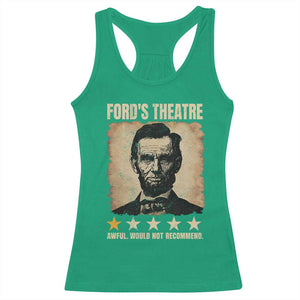 Abraham Lincoln Ford's Theatre Racerback Tank Top Awful Would Not Recommend Funny US History