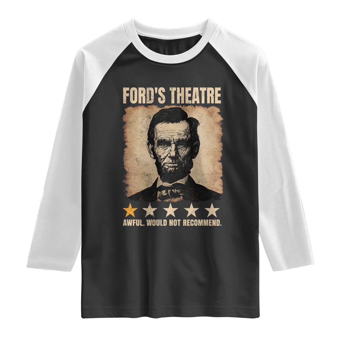 Abraham Lincoln Ford's Theatre Raglan Shirt Awful Would Not Recommend Funny US History