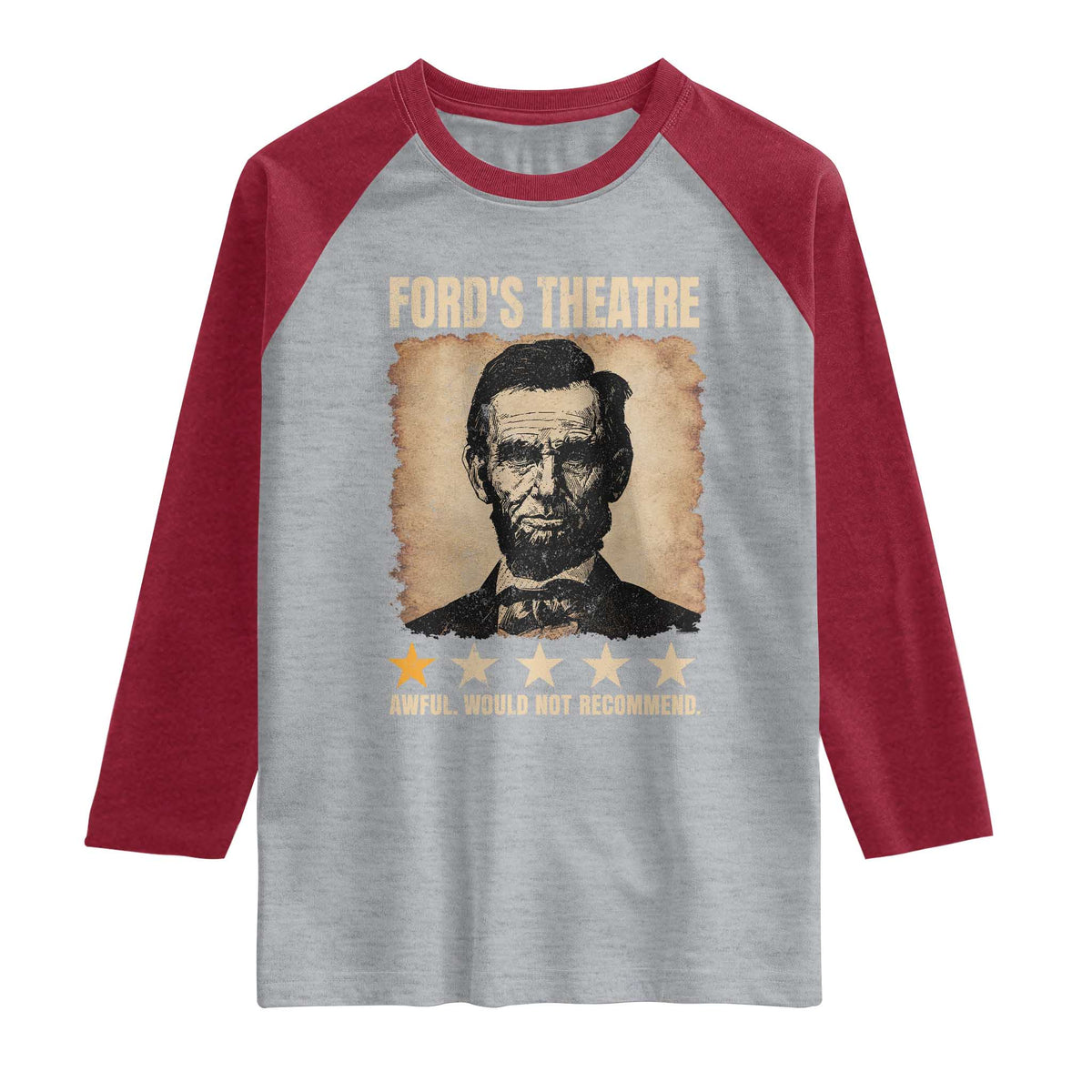Abraham Lincoln Ford's Theatre Raglan Shirt Awful Would Not Recommend Funny US History