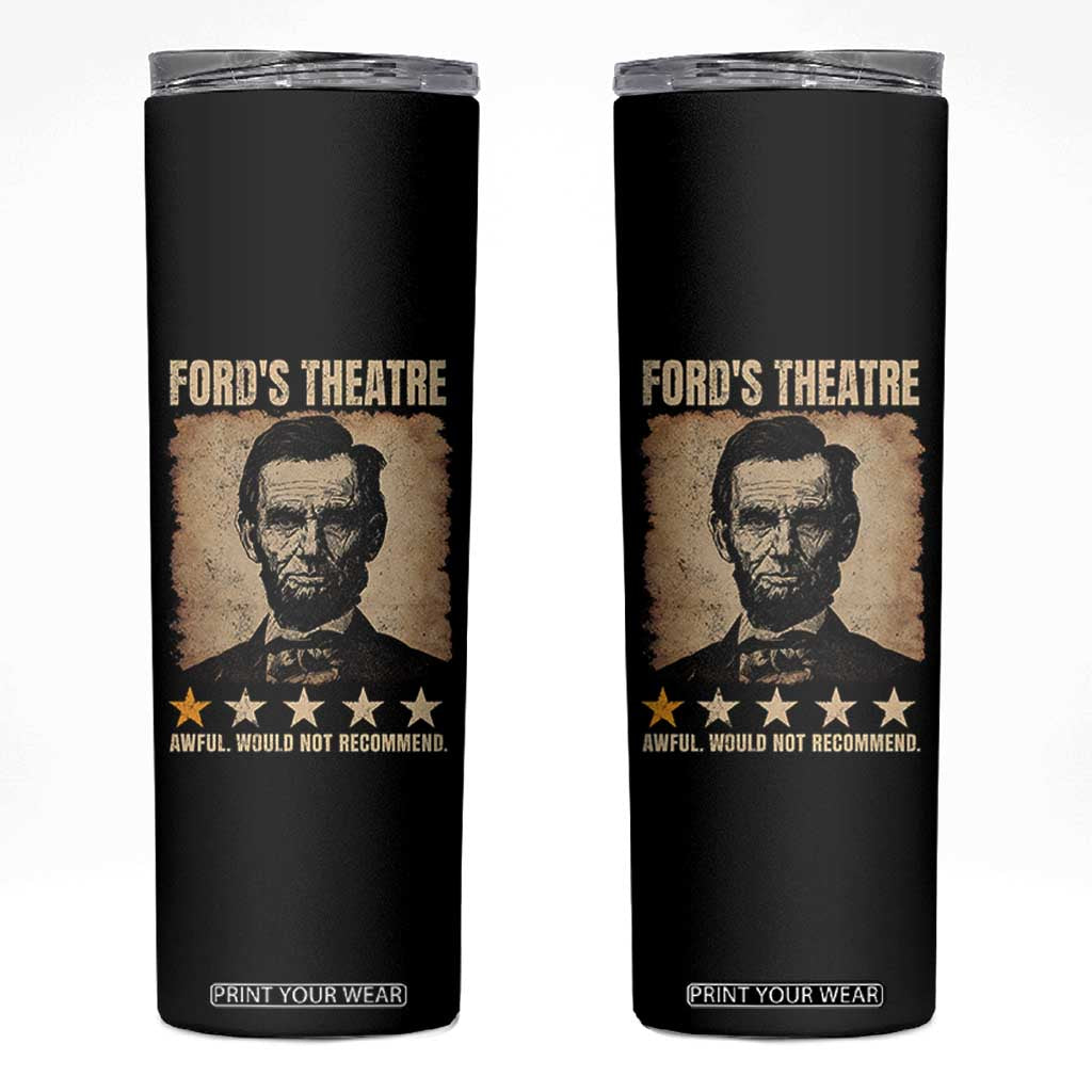 Abraham Lincoln Ford's Theatre Skinny Tumbler Awful Would Not Recommend Funny US History