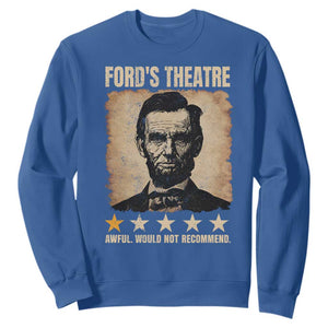Abraham Lincoln Ford's Theatre Sweatshirt Awful Would Not Recommend Funny US History