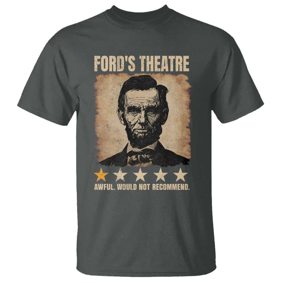 Abraham Lincoln Ford's Theatre T Shirt Awful Would Not Recommend Funny US History