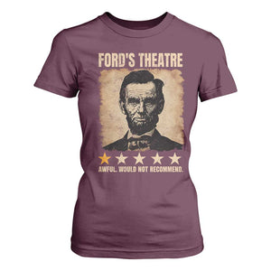 Abraham Lincoln Ford's Theatre T Shirt For Women Awful Would Not Recommend Funny US History