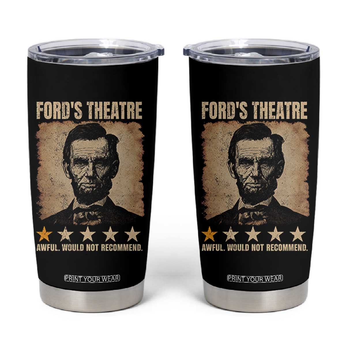 Abraham Lincoln Ford's Theatre Tumbler Cup Awful Would Not Recommend Funny US History