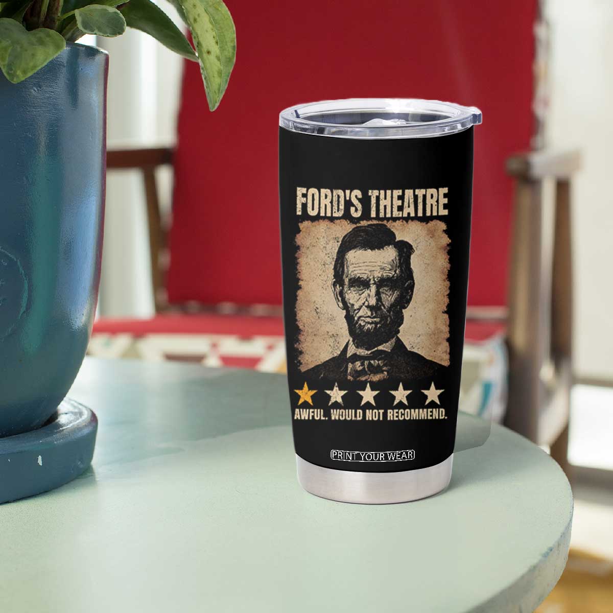 Abraham Lincoln Ford's Theatre Tumbler Cup Awful Would Not Recommend Funny US History