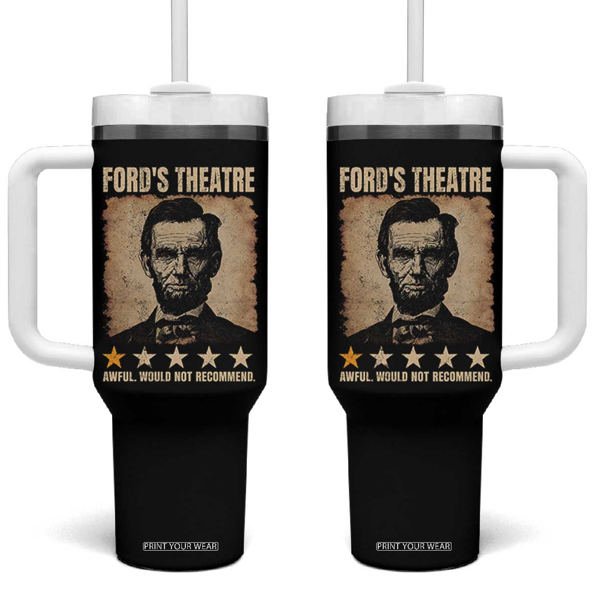 Abraham Lincoln Ford's Theatre Tumbler With Handle Awful Would Not Recommend Funny US History