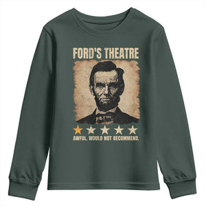 Abraham Lincoln Ford's Theatre Youth Sweatshirt Awful Would Not Recommend Funny US History
