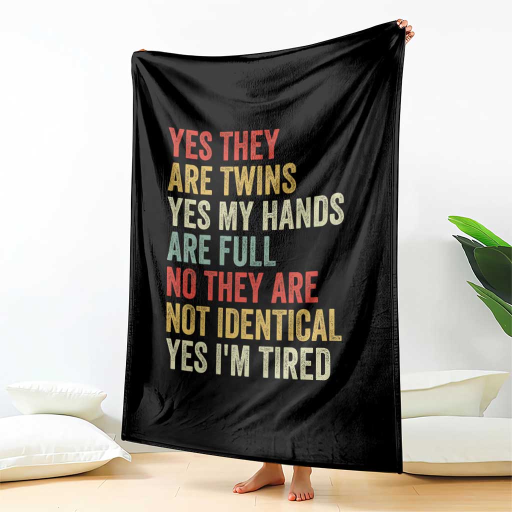 Twin Mom Twin Dad Throw Blanket Yes They Are Twins My Hands Are Full Yes I Am Tired