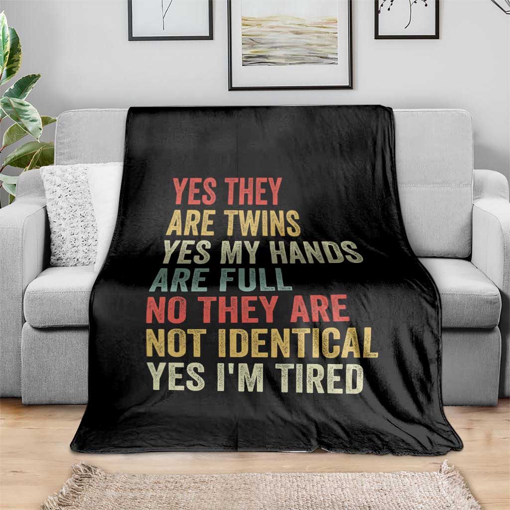 Twin Mom Twin Dad Throw Blanket Yes They Are Twins My Hands Are Full Yes I Am Tired
