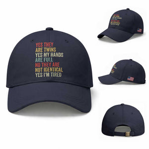 Twin Mom Twin Dad Baseball Cap Yes They Are Twins My Hands Are Full Yes I Am Tired
