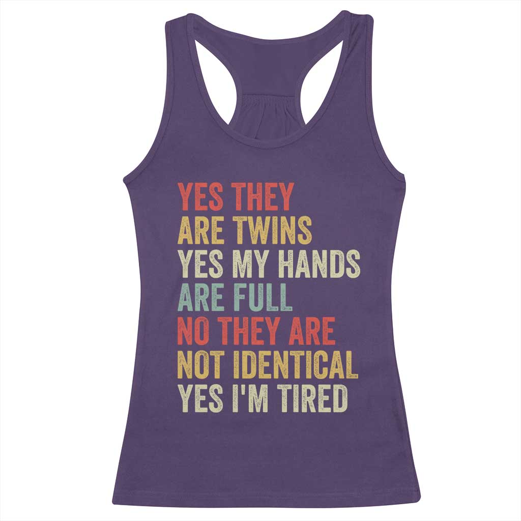 Twin Mom Twin Dad Racerback Tank Top Yes They Are Twins My Hands Are Full Yes I Am Tired