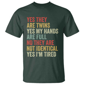 Twin Mom Twin Dad T Shirt Yes They Are Twins My Hands Are Full Yes I Am Tired
