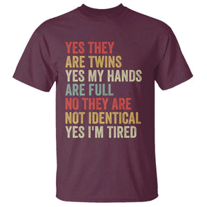 Twin Mom Twin Dad T Shirt Yes They Are Twins My Hands Are Full Yes I Am Tired