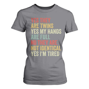 Twin Mom Twin Dad T Shirt For Women Yes They Are Twins My Hands Are Full Yes I Am Tired