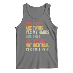 Twin Mom Twin Dad Tank Top Yes They Are Twins My Hands Are Full Yes I Am Tired