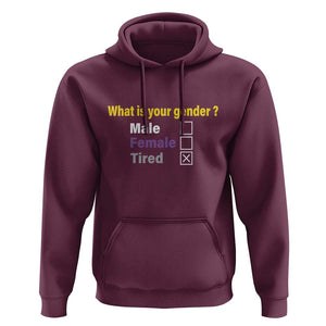 Funny Non Binary Hoodie What Is Your Gender Male Female Tired LGBT Pride Enby Flag TS11 Maroon Print Your Wear