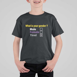 Funny Non Binary T Shirt For Kid What Is Your Gender Male Female Tired LGBT Pride Enby Flag TS11 Black Print Your Wear