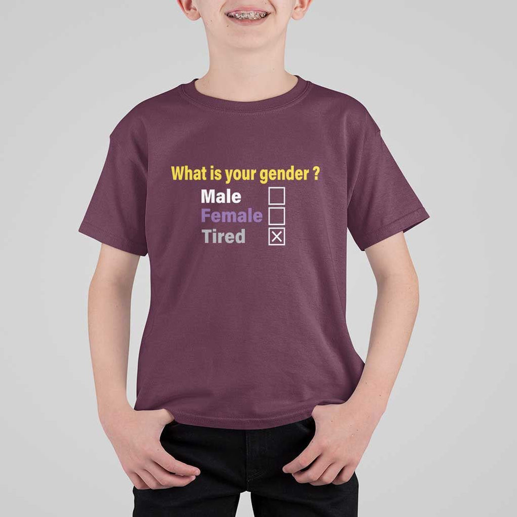 Funny Non Binary T Shirt For Kid What Is Your Gender Male Female Tired LGBT Pride Enby Flag TS11 Maroon Print Your Wear