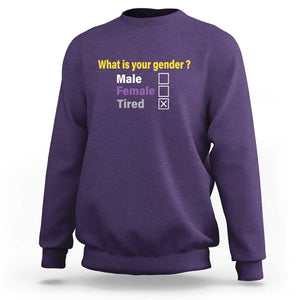 Funny Non Binary Sweatshirt What Is Your Gender Male Female Tired LGBT Pride Enby Flag TS11 Purple Print Your Wear