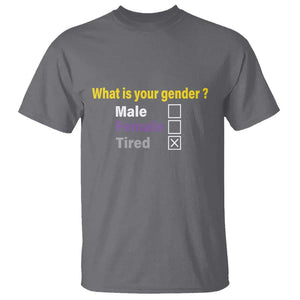 Funny Non Binary T Shirt What Is Your Gender Male Female Tired LGBT Pride Enby Flag TS11 Charcoal Print Your Wear