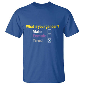Funny Non Binary T Shirt What Is Your Gender Male Female Tired LGBT Pride Enby Flag TS11 Royal Blue Print Your Wear