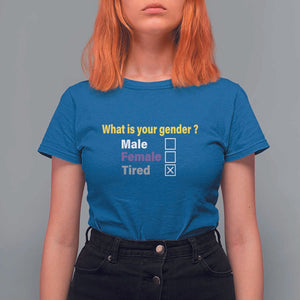 Funny Non Binary T Shirt For Women What Is Your Gender Male Female Tired LGBT Pride Enby Flag TS11 Royal Blue Print Your Wear