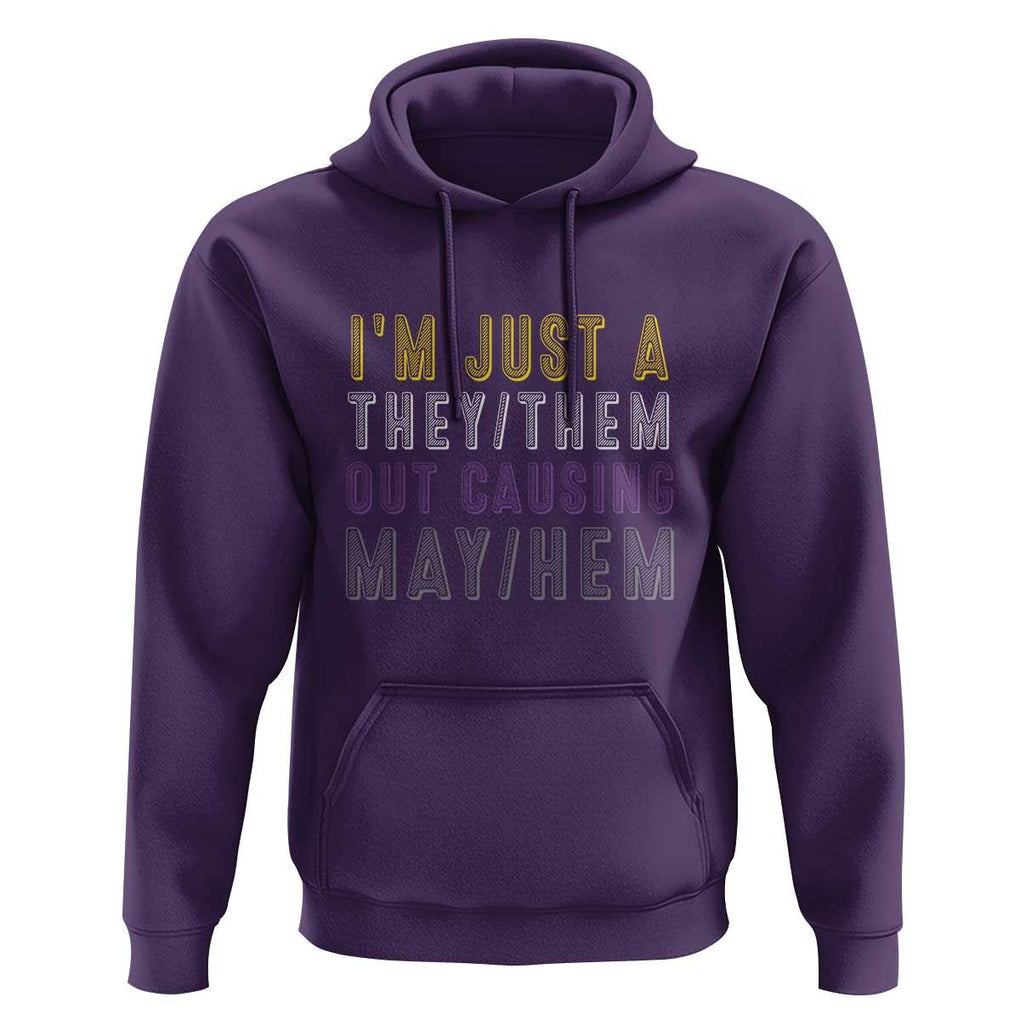 Non Binary Hoodie I'm Just A They Them Outcausing May Hem Enby Flag TS11 Purple Print Your Wear