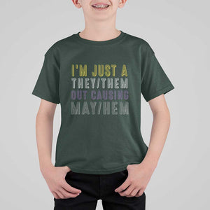 Non Binary T Shirt For Kid I'm Just A They Them Outcausing May Hem Enby Flag TS11 Dark Forest Green Print Your Wear