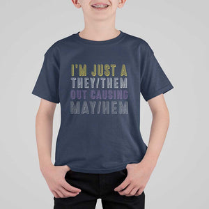Non Binary T Shirt For Kid I'm Just A They Them Outcausing May Hem Enby Flag TS11 Navy Print Your Wear