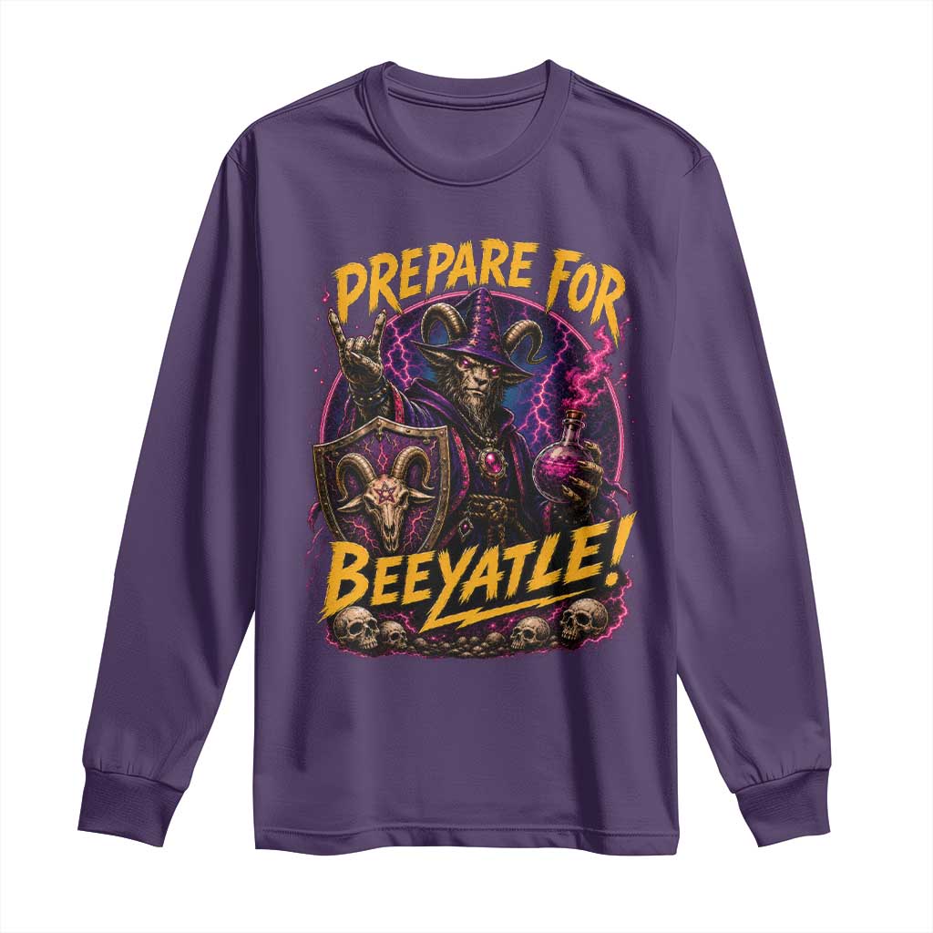 Prepare For Beeyatle Long Sleeve Shirt Funny Goat Wizard LitRPG Lover