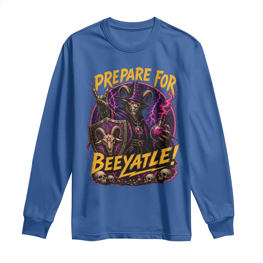 Prepare For Beeyatle Long Sleeve Shirt Funny Goat Wizard LitRPG Lover