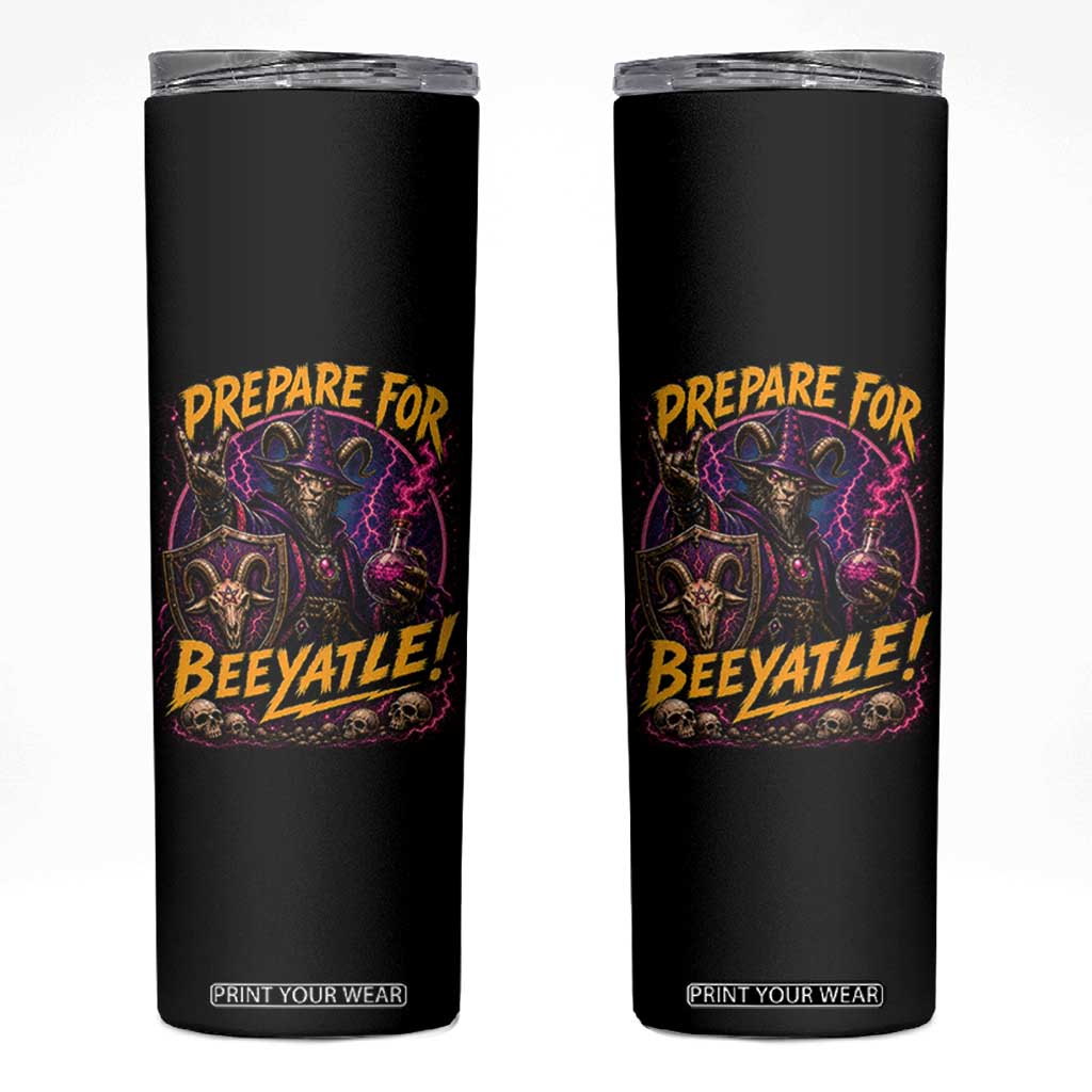 Prepare For Beeyatle Skinny Tumbler Funny Goat Wizard LitRPG Lover