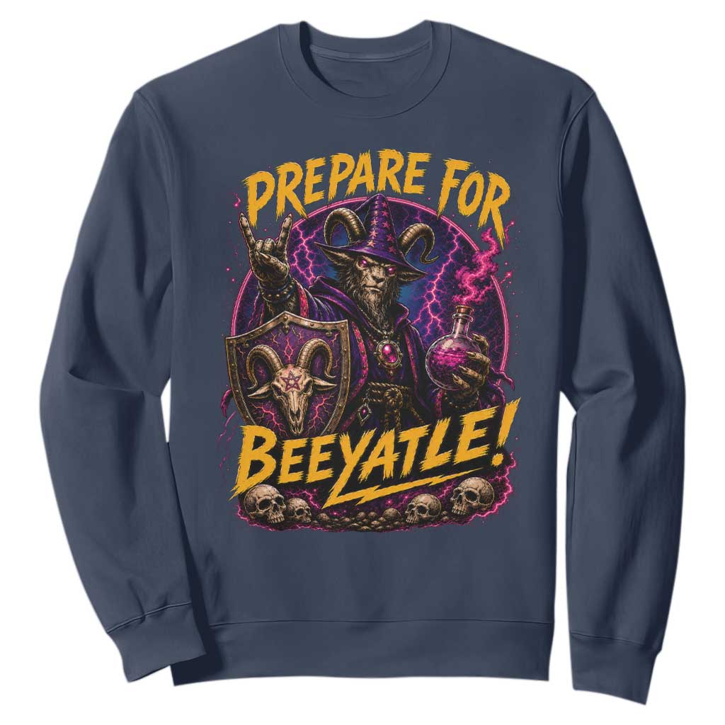 Prepare For Beeyatle Sweatshirt Funny Goat Wizard LitRPG Lover