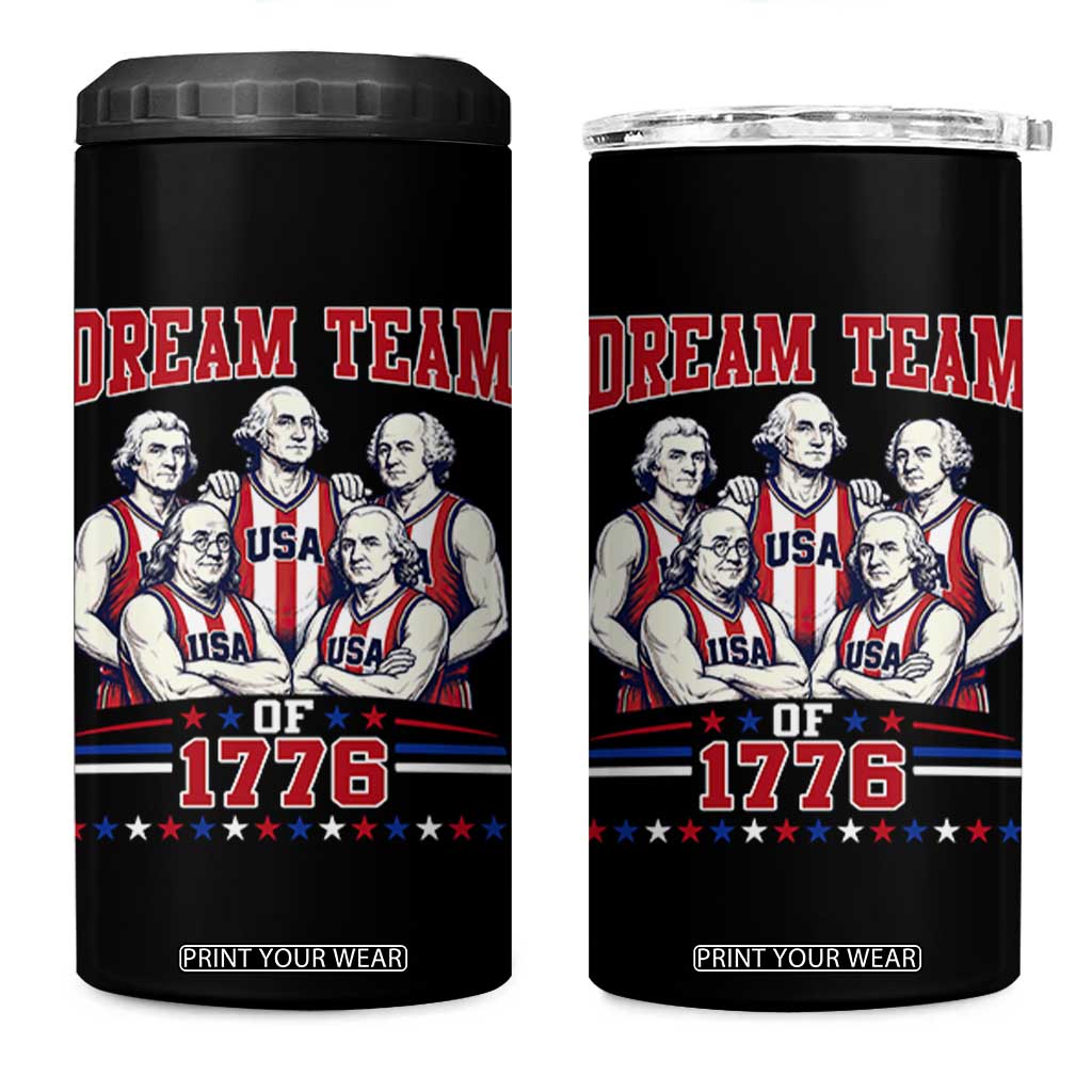 Dream Team of 1776 Funny Basketball 4th of July Founding Fathers 4 in 1 Can Cooler Tumbler