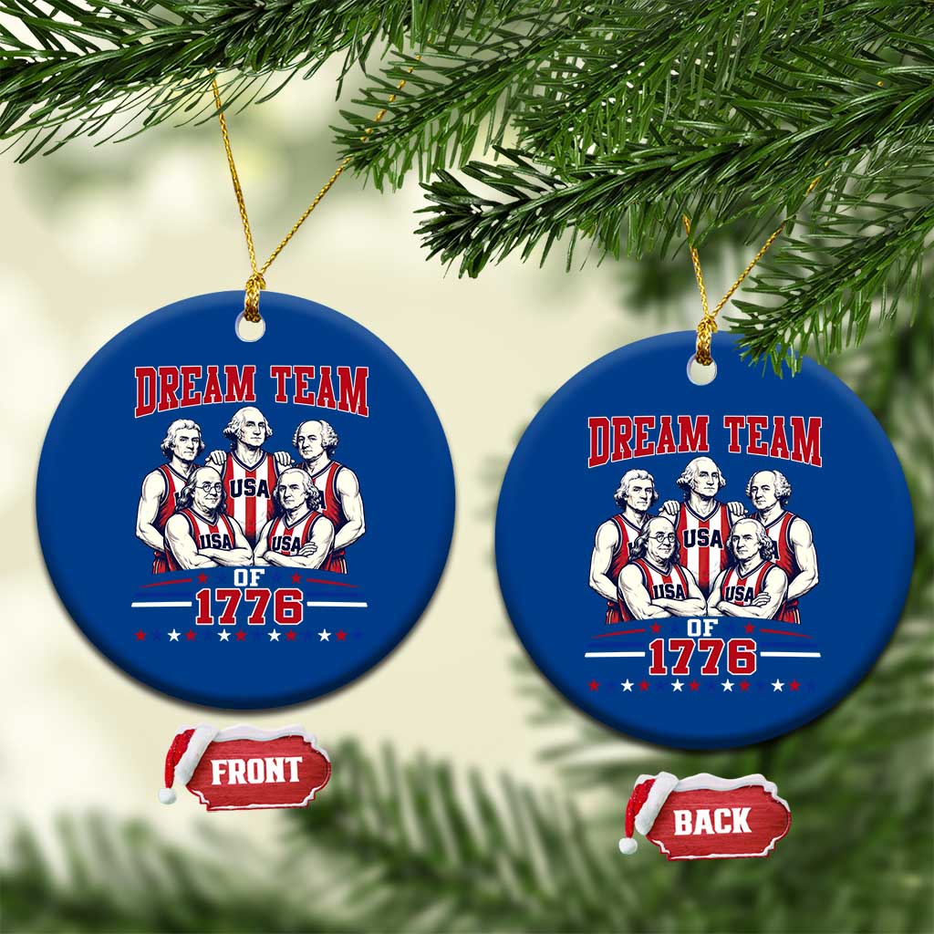 Dream Team of 1776 Funny Basketball 4th of July Founding Fathers Ceramic Ornament