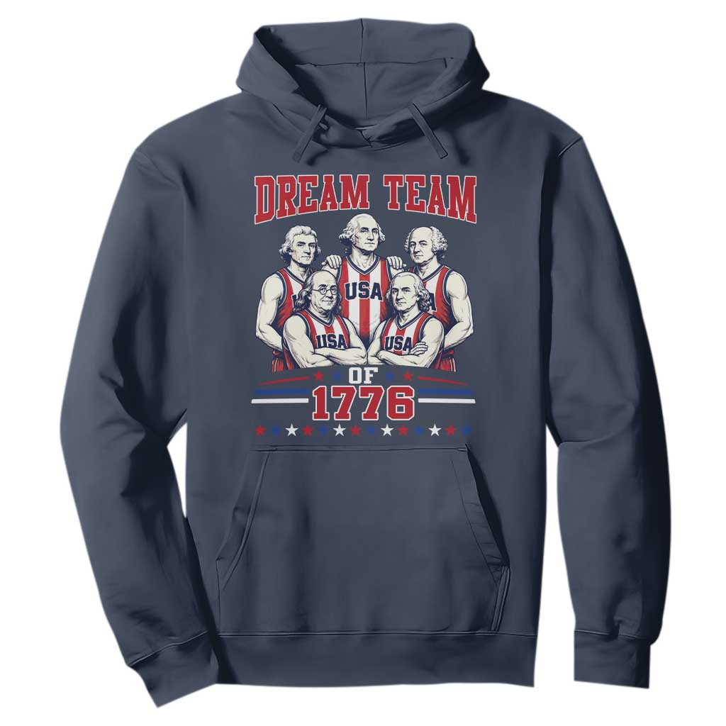 Dream Team of 1776 Funny Basketball 4th of July Founding Fathers Hoodie