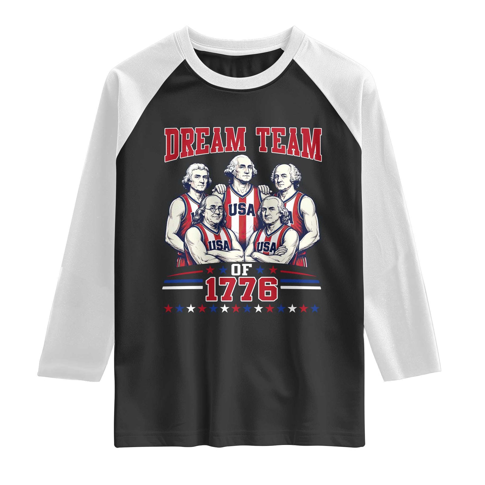 Dream Team of 1776 Funny Basketball 4th of July Founding Fathers Raglan Shirt TS11 Black White Print Your Wear
