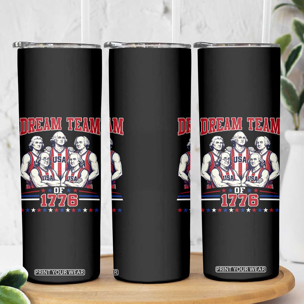 Dream Team of 1776 Funny Basketball 4th of July Founding Fathers Skinny Tumbler