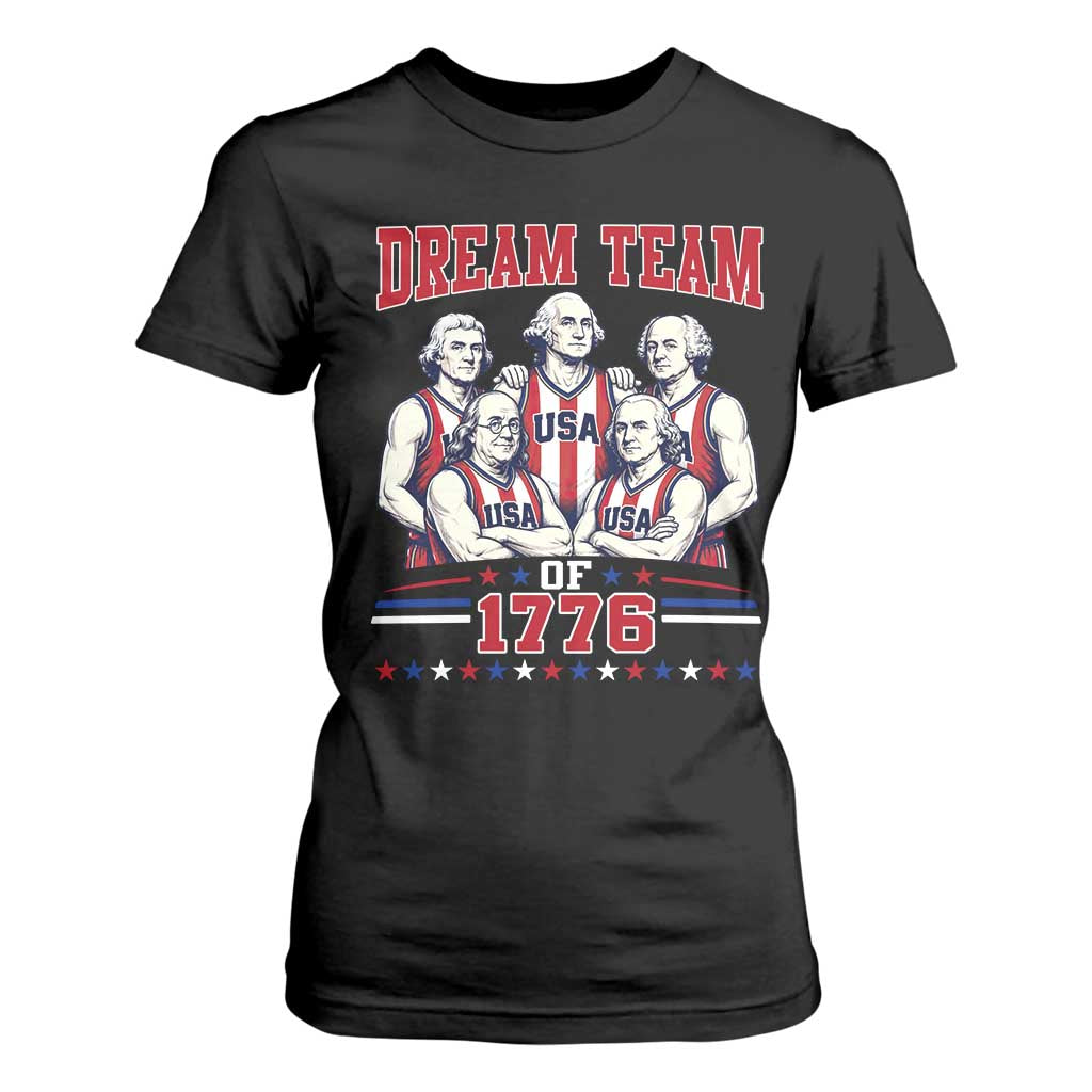 Dream Team of 1776 Funny Basketball 4th of July Founding Fathers T Shirt For Women TS11 Black Print Your Wear
