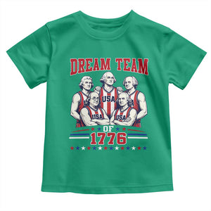 Dream Team of 1776 Funny Basketball 4th of July Founding Fathers Toddler T Shirt