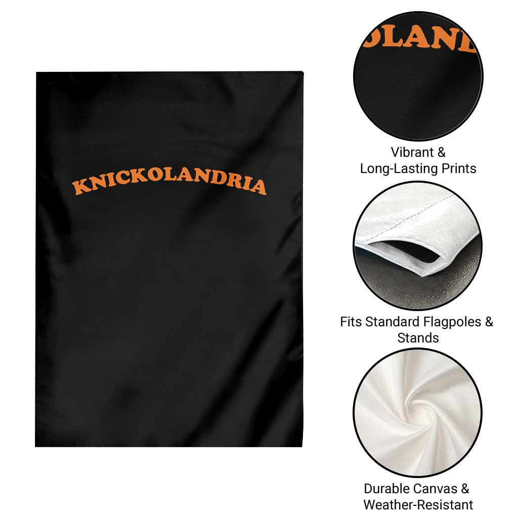 Knickolandria Funny Sports Saying for Fan Garden Flag