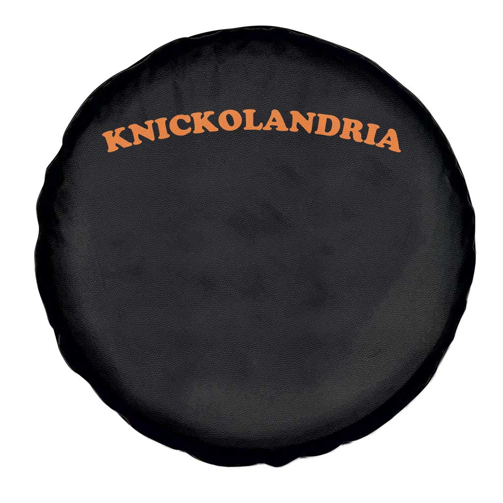 Knickolandria Funny Sports Saying for Fan Spare Tire Cover
