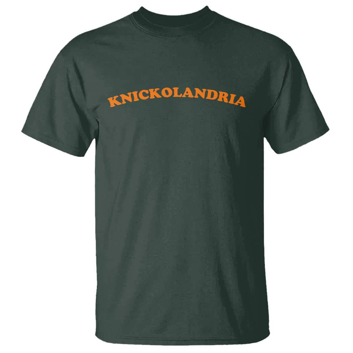 Knickolandria Funny Sports Saying for Fan T Shirt